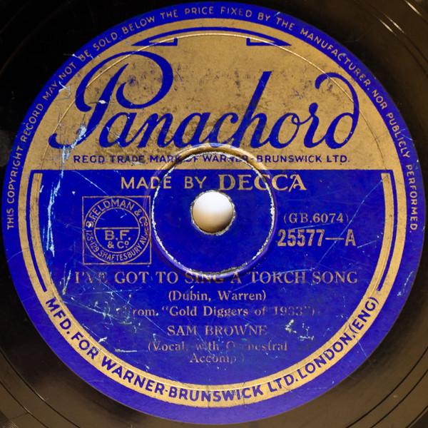 Sam Browne - I've Got To Sing A Torch Song / Shadow Waltz