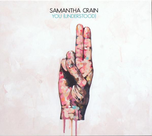 Samantha Crain - You (Understood)