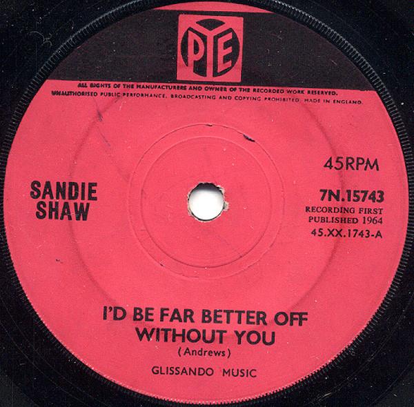 Sandie Shaw - I'd Be Far Better Off Without You