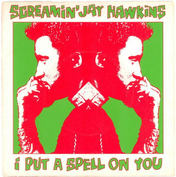 Screamin' Jay Hawkins - I Put A Spell On You