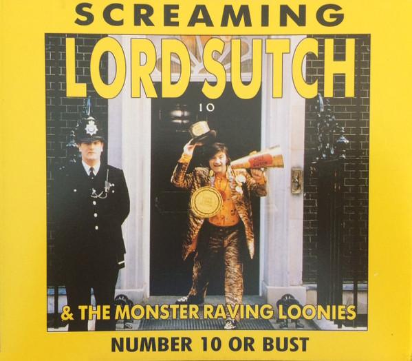 Screaming Lord Sutch, The Monster Raving Loonies - Number 10 Or Bust