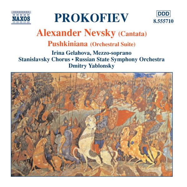 Sergei Prokofiev, Irina Gelahova, Moscow Stanislavsky And Nemirovich-Danchenko Musical Theatre Chorus, Russian State Symphony Orchestra, Dmitry Yablonsky - Alexander Nevsky