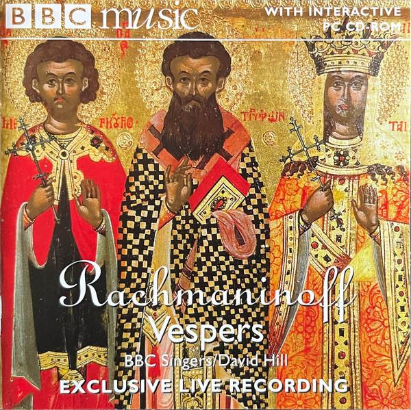 Sergei Vasilyevich Rachmaninoff, David Hill, BBC Singers - Vespers (All-Night Vigil)