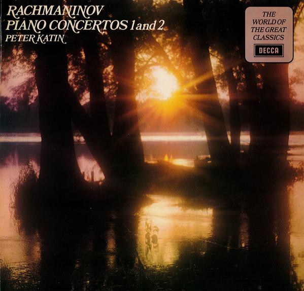 Sergei Vasilyevich Rachmaninoff, Peter Katin - Piano Concertos 1 And 2