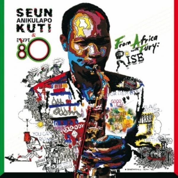 Seun Kuti + Egypt 80 - From Africa With Fury: Rise