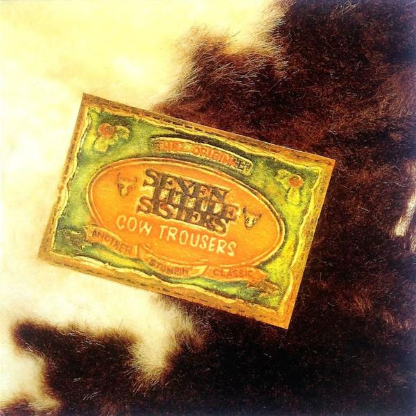 Seven Little Sisters - Cow Trousers
