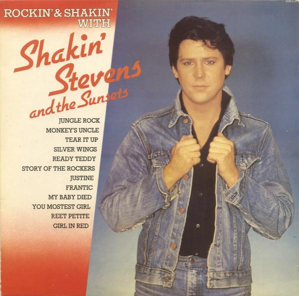 Shakin' Stevens And The Sunsets - Rockin' & Shakin' With Shakin' Stevens & The Sunsets