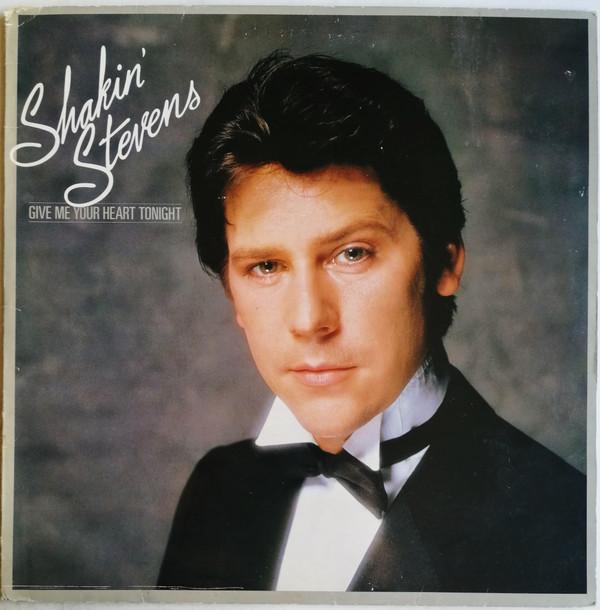 Shakin' Stevens - Give Me Your Heart Tonight