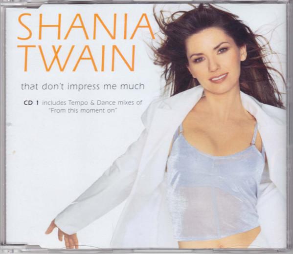 Shania Twain - That Don't Impress Me Much