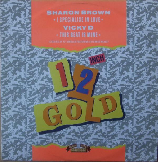 Sharon Brown, Vicky "D" - I Specialize In Love / This Beat Is Mine