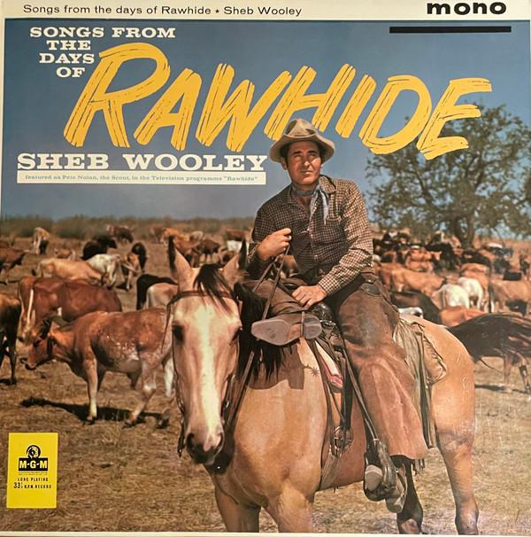 Sheb Wooley - Songs From The Days Of Rawhide