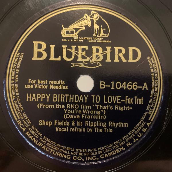 Shep Fields And His Rippling Rhythm - Happy Birthday To Love / The Answer Is Love