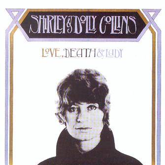 Shirley & Dolly Collins - Love, Death & The Lady