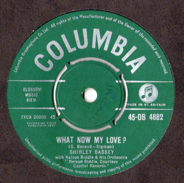 Shirley Bassey, Nelson Riddle And His Orchestra - What Now My Love?