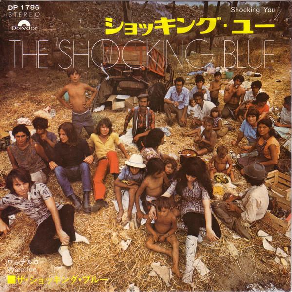 Shocking Blue - Shocking You / Waterloo