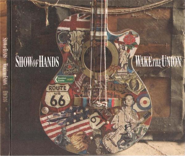 Show Of Hands (3) - Wake The Union