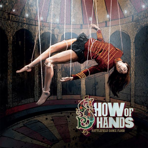Show Of Hands  - Battlefield Dance Floor
