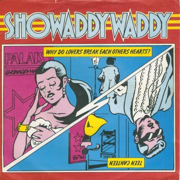 Showaddywaddy - Why Do Lovers Break Each Others Hearts