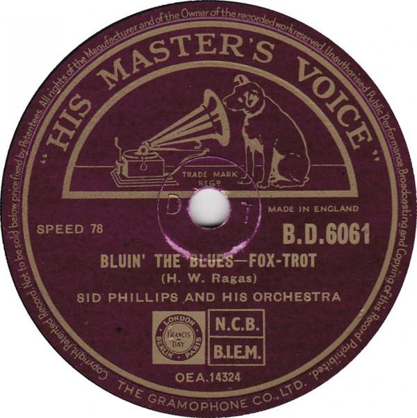 Sid Phillips And His Orchestra - Bluin' The Blues / Frankie And Johnnie