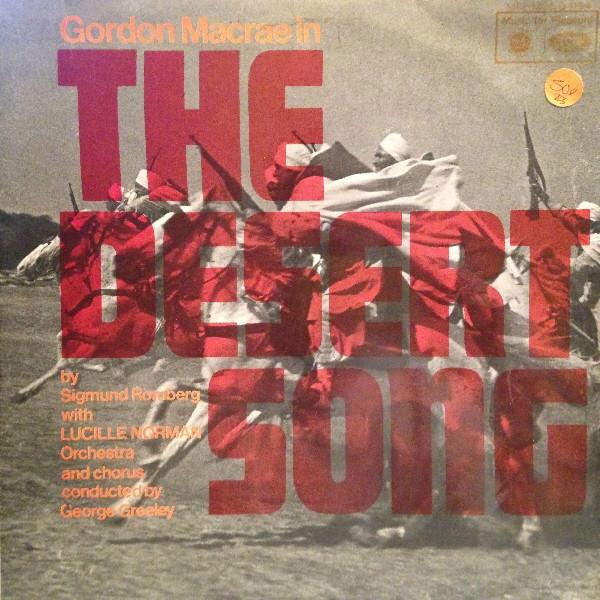 Sigmund Romberg, Gordon MacRae, Lucille Norman, George Greeley - The Desert Song