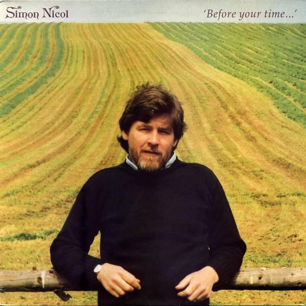 Simon Nicol - Before Your Time...
