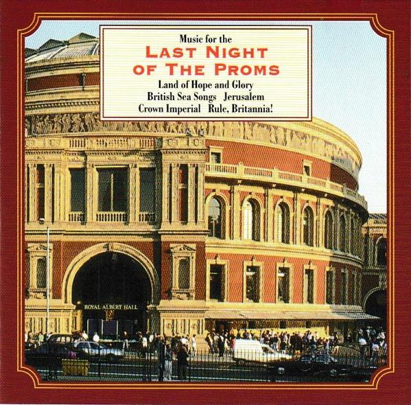Sir Charles Groves - Music For The Last Night Of The Proms