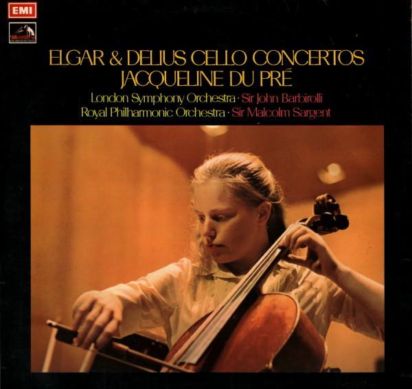 Sir Edward Elgar, Frederick Delius, Jacqueline Du Pré, The London Symphony Orchestra, Sir John Barbirolli, The Royal Philharmonic Orchestra, Sir Malcolm Sargent - Cello Concertos