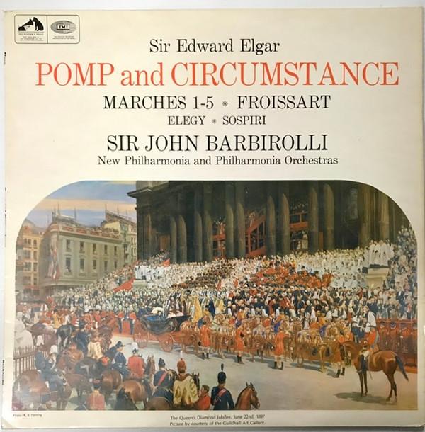 Sir Edward Elgar, Sir John Barbirolli, New Philharmonia Orchestra - Pomp And Circumstance