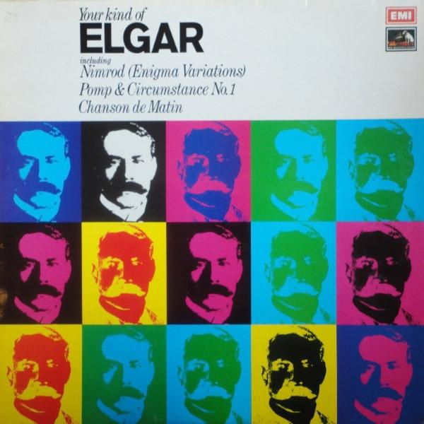 Sir Edward Elgar - Your Kind Of Elgar
