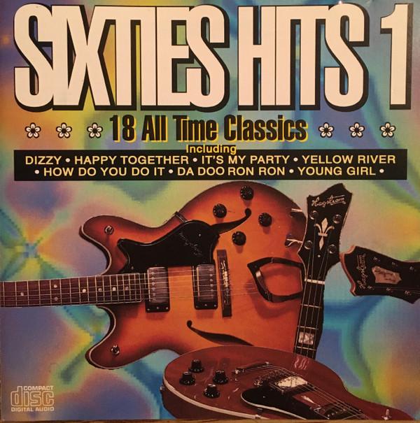  - Sixties Hits 1 - 18 All Time Classics