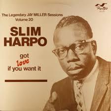 Slim Harpo - Got Love If You Want It