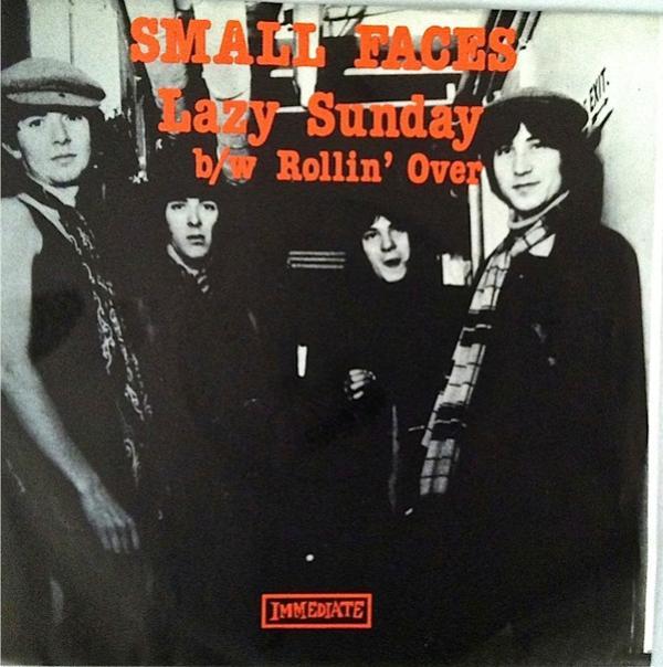 Small Faces - Lazy Sunday b/w Rollin' Over
