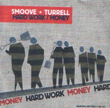 Smoove + Turrell - Hard Work / Money