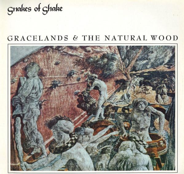 Snakes Of Shake - Graceland And The Natural Wood