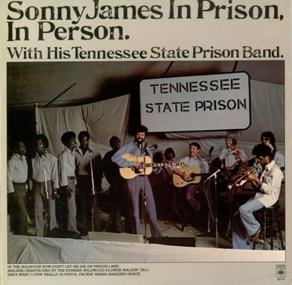 Sonny James, Tennessee State Prison Band - Sonny James In Prison, In Person