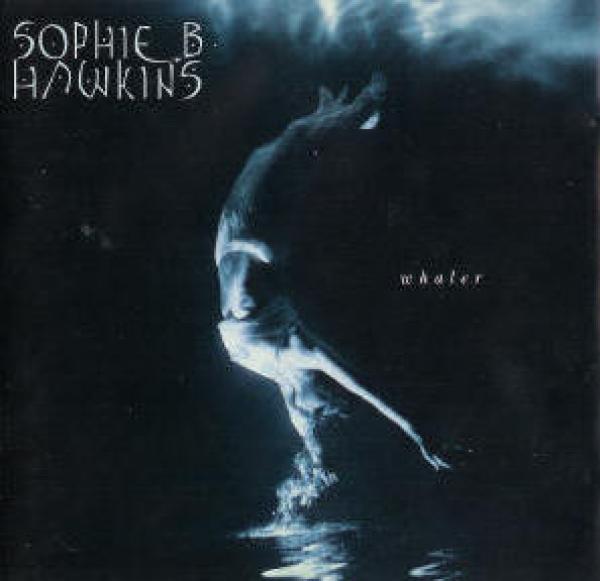 Sophie B. Hawkins - Whaler