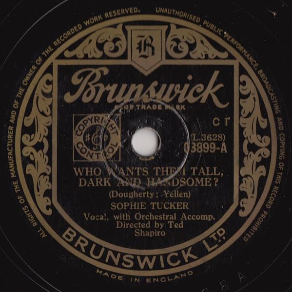 Sophie Tucker - Who Wants Them Tall, Dark And Handsome? / You Can't Sew A Button On A Heart