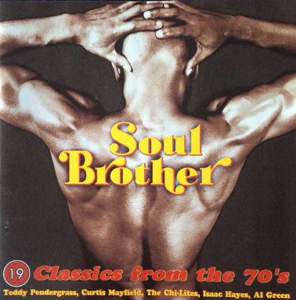  - Soul Brother - 19 Classics From The 70's