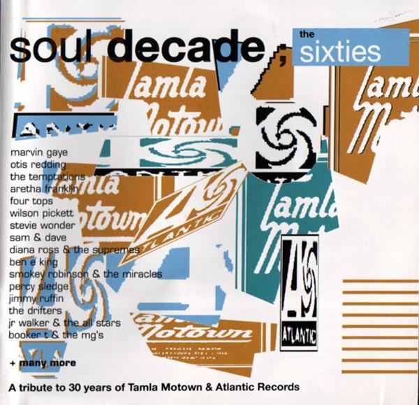  - Soul Decade (The Sixties)