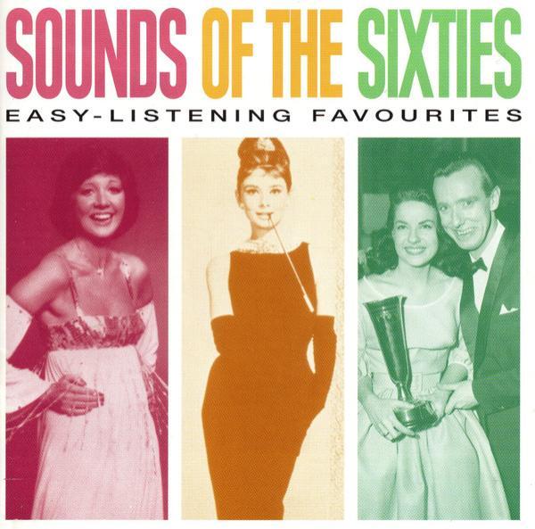  - Sounds Of The Sixties - Easy Listening Favourites
