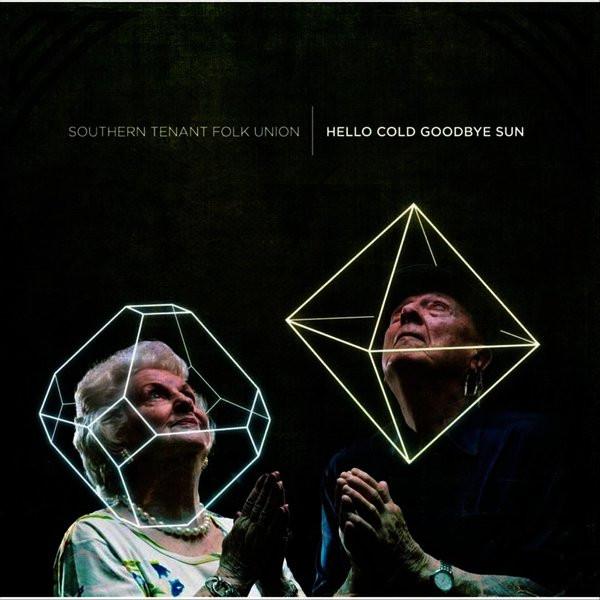 Southern Tenant Folk Union - Hello Cold Goodbye Sun