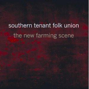 Southern Tenant Folk Union - The New Farming Scene