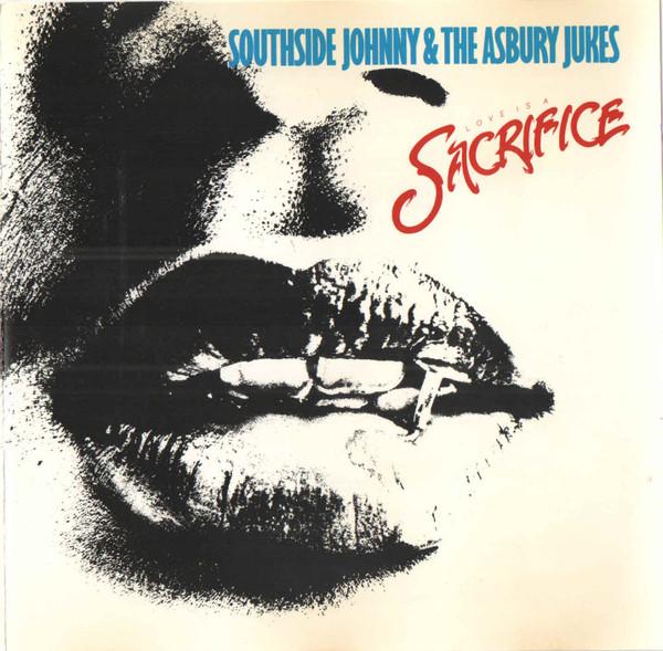 Southside Johnny & The Asbury Jukes - Love Is A Sacrifice