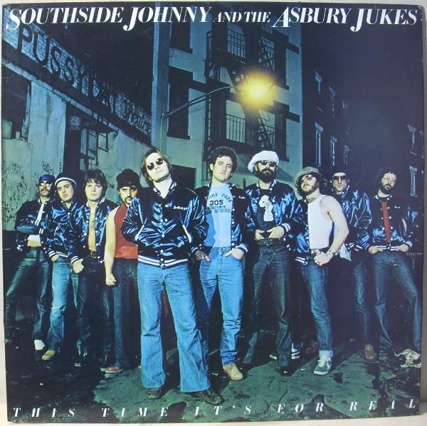 Southside Johnny & The Asbury Jukes - This Time It's For Real