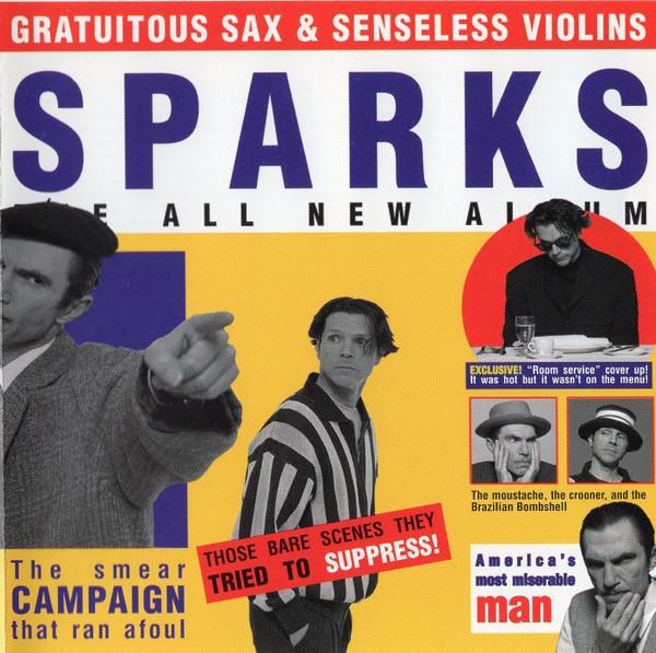 Sparks - Gratuitous Sax & Senseless Violins