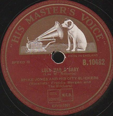 Spike Jones And His City Slickers - Lulu Had A Baby / I Went To Your Wedding