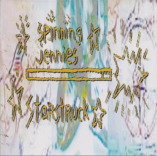 Spinning Jennies - Starstruck