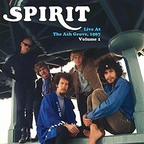 Spirit (8) - Live At The Ash Grove,1967 Vol. I