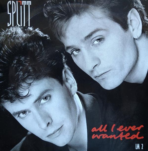 Splitt  - All I Ever Wanted