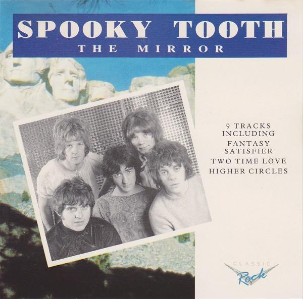 Spooky Tooth - The Mirror